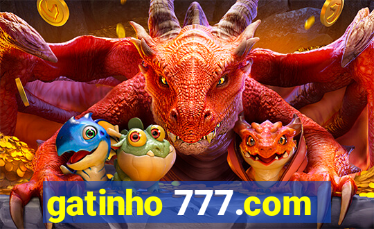 gatinho 777.com